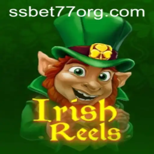 Exploring the Exciting World of IrishReels with SSBET77
