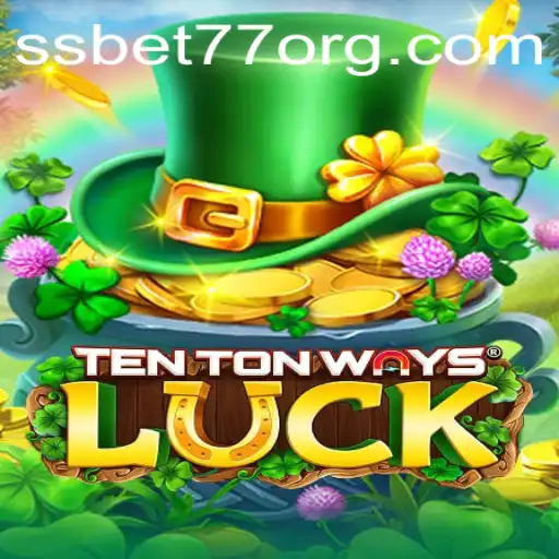 Exploring the Exciting World of TenTonWaysLuck with SSBET77